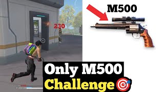 🎯 Only M500 Challenge || Garena Free Fire 🔥💥