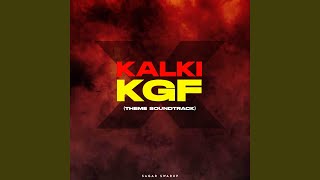 Kalki x KGF (Theme Soundtrack)