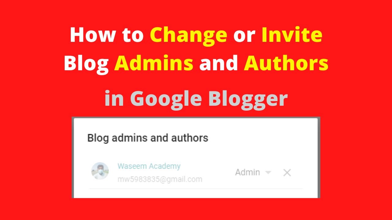 Google Blogger | How To Change & Add Blog Admins Or Authors | Change ...