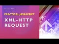 Practical Javascript: XML HTTP REQUEST