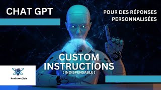 Améliorez vos conversations Chatgpt avec des instructions personnalisées !