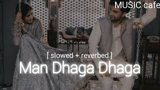 Dhaga Dhaga [ slowed + reverbed ]