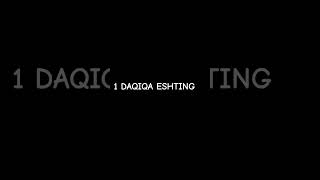 1 DAQIQA ESHTING