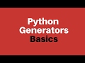 Python Tutorial Basics: How Python Generators Work