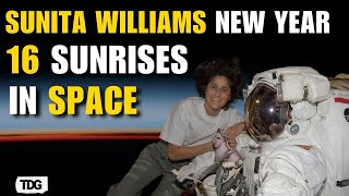 New Year From Space: Sunita Williams and the Stunning 16 Sunrises