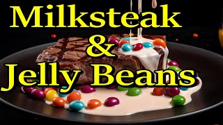 Milksteak and Jellybeans, an AI