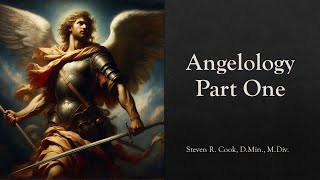 Angelology Part One
