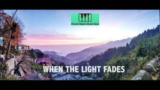 Piyush Rajani - When The Light Fades