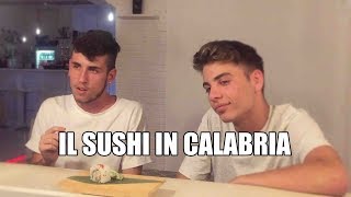 IL SUSHI in Calabria...