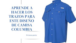 ¿Cómo trazar una camisa COLUMBIA? Trazos en papel paso a paso. Primera parte.