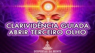 Meditação Guiada Para Abertura do Chakra Frontal e Clarividência