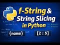Formatted String & String Slicing in Python