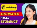 How to Set Up Automation Sequence Email Marketing in MailChimp | Easy Guide