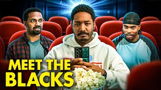 I Watched *MEET THE BLACKS* So You Didn't Have To...