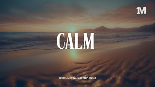 CALM - Instrumental Soaking Worship @1MOMENT_