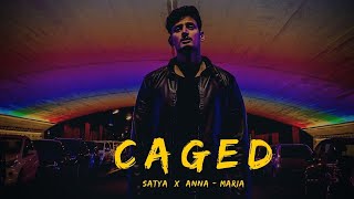 CAGED - SATYA X Anna-Maria | Official Music Video