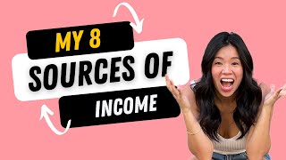 My 8 Sources of Income and How You Can Do It Too!