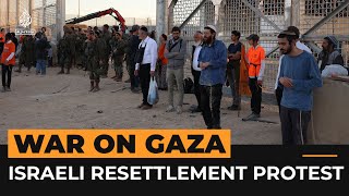 Israeli settlers build symbolic house on Gaza border | Al Jazeera Newsfeed