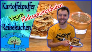 Kartoffelpuffer oder Reibekuchen Vegan mit Flohsamenschalen