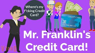 Mr  Franklin's Credit Card