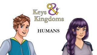 Keys & Kingdoms: Humans