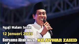 PENGAJIAN AKBAR MALAM SENIN 12 JANUARI 2025 BERSAMA ABAH ANZA KH.ANWAR ZAHID DARI BOJONEGORO