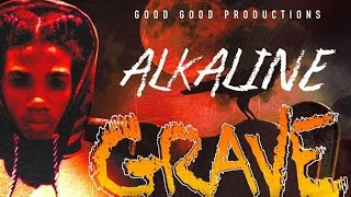 Alkaline - Grave Dem Ago Go (Raw) [Real Estate Riddim] September 2014