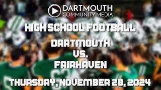 Dartmouth High School Football vs Fairhaven