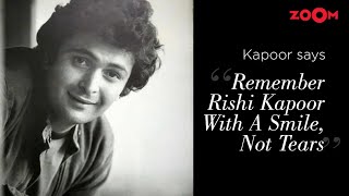 "Remember Rishi Kapoor with a smile, not tears" says The Kapoor family | RIP Rishi Kapoor