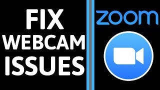 How to Fix Webcam Issues in Zoom - Troubleshoot Web Camera Not Working in Zoom