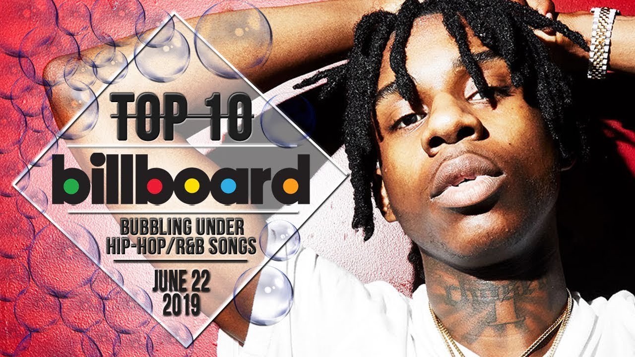 Top 10 • US Bubbling Under Hip-Hop/R&B Songs • June 22, 2019 ...