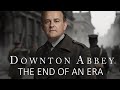 DOWNTON ABBEY THE END OF AN ERA The Unthinkable Betrayal