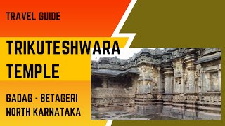 Trikuteshwara Temple | Gadag | Betageri | North Karnataka