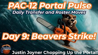 PAC-12 PORTAL PULSE - DAY 9: THE BEAVERS STRIKE