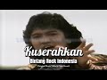 KUSERAHKAN - BINTANG ROCK INDONESIA