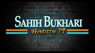 Sahih Bukhari | Hadith 79 | Naat Lyrics