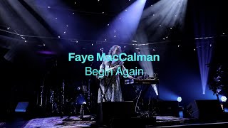 Faye MacCalman - 'Begin Again' | From The Glasshouse