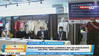 BT: Mga kompanyang lumipat sa paggawa ng PPE, ininspeksyon ng DTI