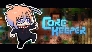 【Core Keeper】何も知らないコアキーパー＃3【鬼月のの/vtuber】