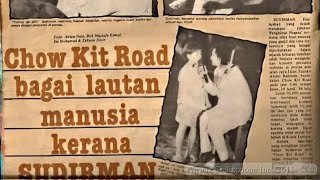 Sudirman - Mengenang Konsert Chow Kit Road | 14 April 1986