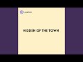 Hidden of the Town