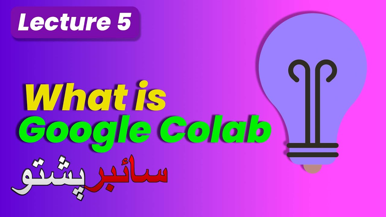 Data Science Lecture 5 | What Is Google Colab | How To Use Google Colab ...