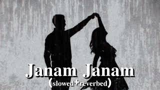 Janam Janam - (slowed+reverbed) || Arijit Singh || SRK, Kajol || Dilwale