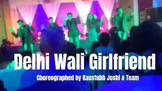 Sangeet Choreography | Delhi Wali GF | Ranbir Kapoor | Deepika Padukone | Kaustubh Joshi & Team