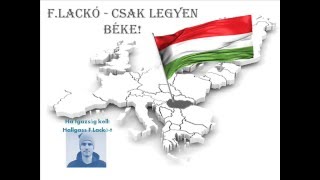 F.Lackó-Csak legyen béke!