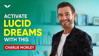 How Lucid Dreaming REALLY Works Part 1/2 | Charlie Morley