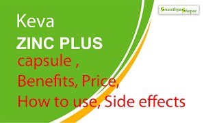 Keva Zinc Plus capsule ,Benefits, Price, How to use, Side effects Swasthyashopee