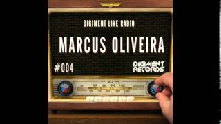 Digiment Live Radio #004 - Marcus Oliveira