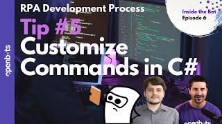 RPA Development Process - Tip 5: Customize Commands in C#