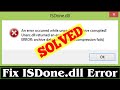 [SOLVED] How to Fix Isdone.dll Error Issue (100% Working)